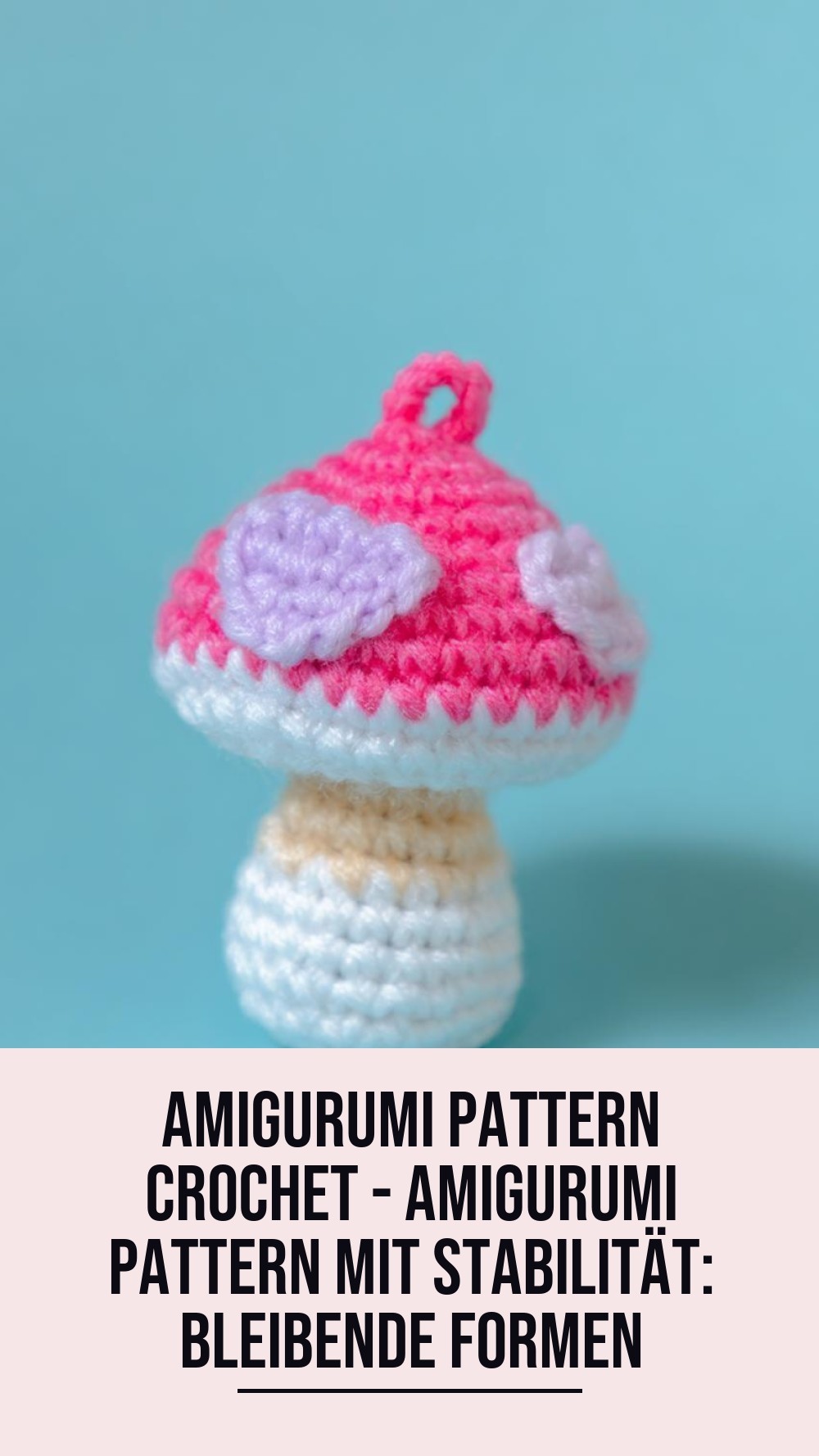amigurumi pattern crochet - Amigurumi Pattern Mit Stabilität: Bleibende Formen