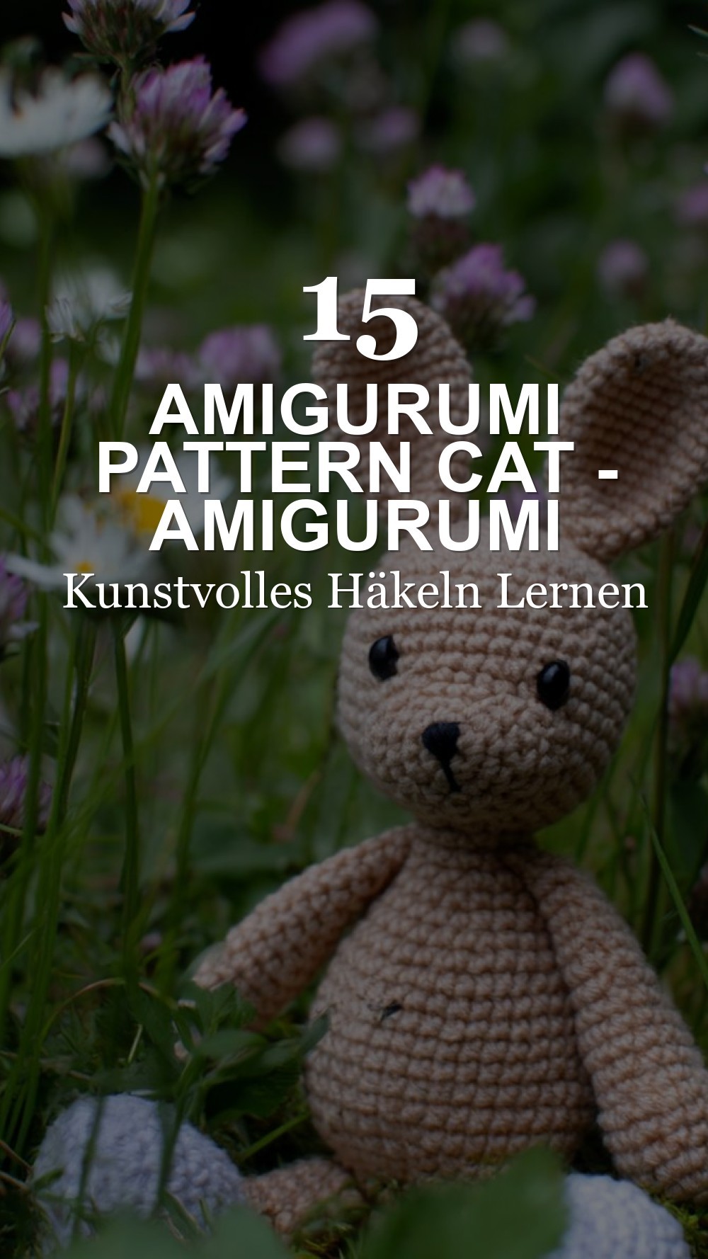 amigurumi pattern cat - Amigurumi Pattern: Kunstvolles Häkeln Lernen