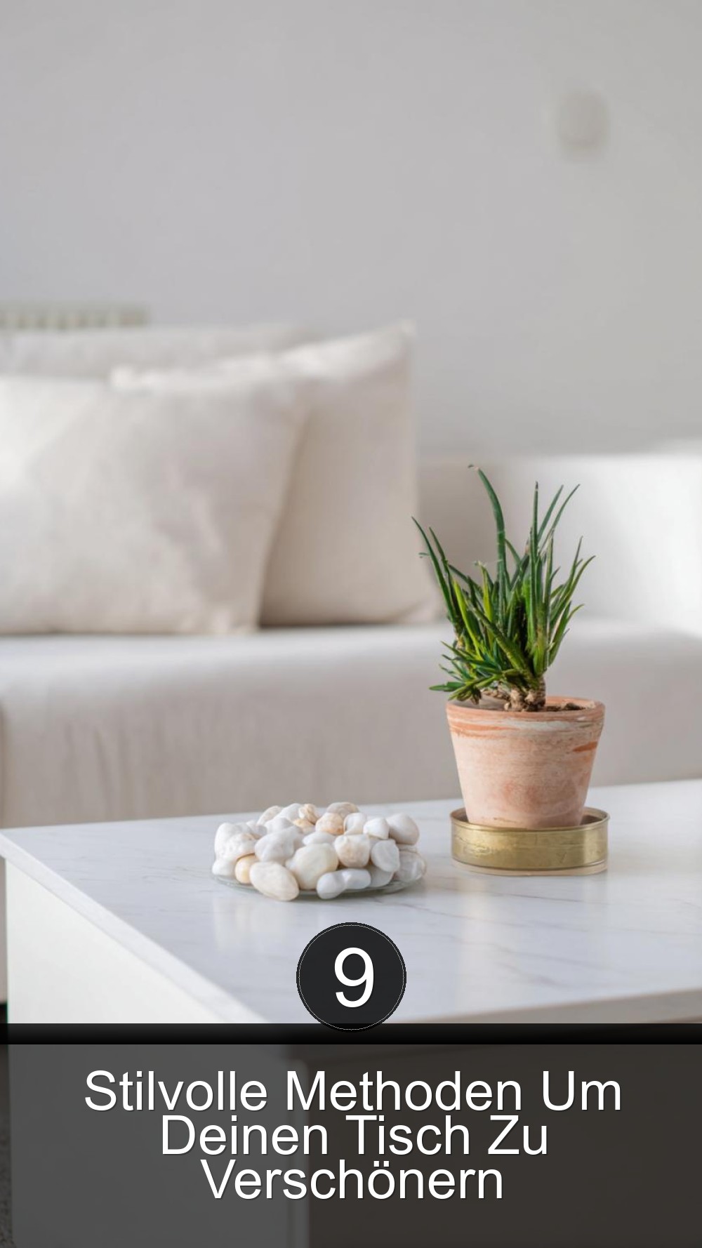 9 Stilvolle Methoden Um Deinen Tisch Zu Verschönern