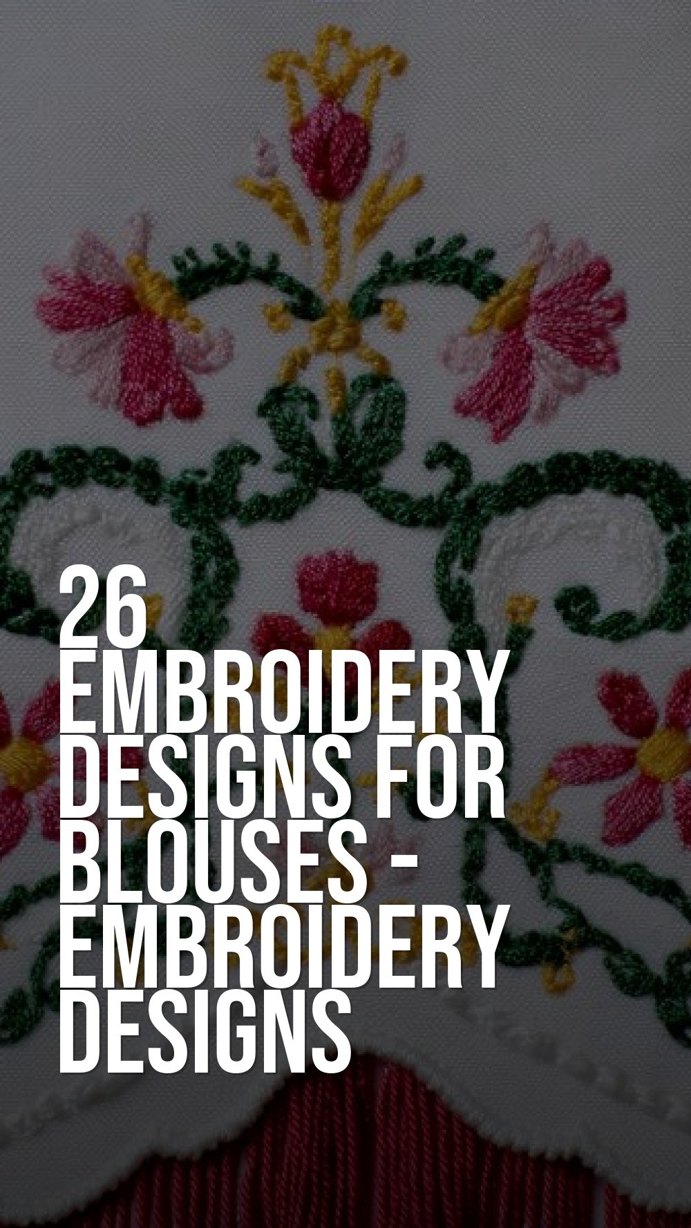 embroidery designs for blouses - Embroidery Designs klassische und moderne Stile