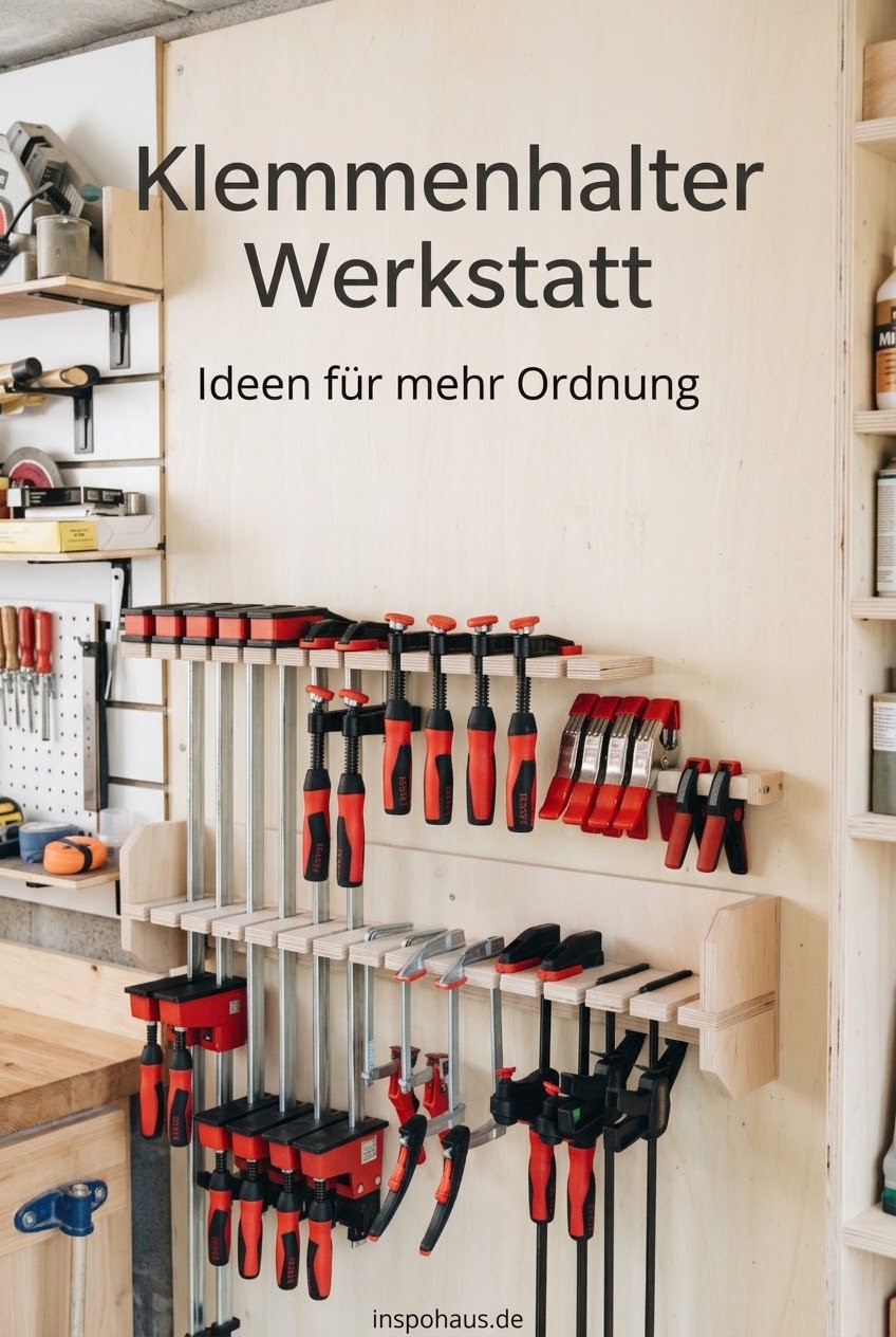 Klemmenhalter Werkstatt Ideen für mehr Ordnung