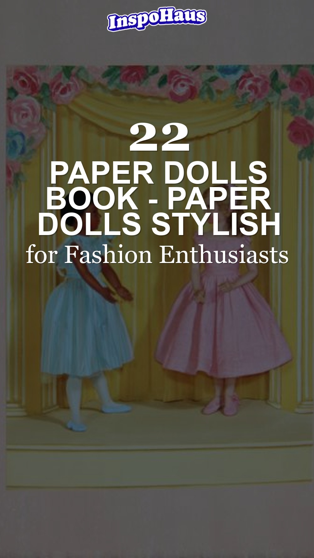 paper dolls book - Paper Dolls Stylish Creations for Fashion Enthusiasts