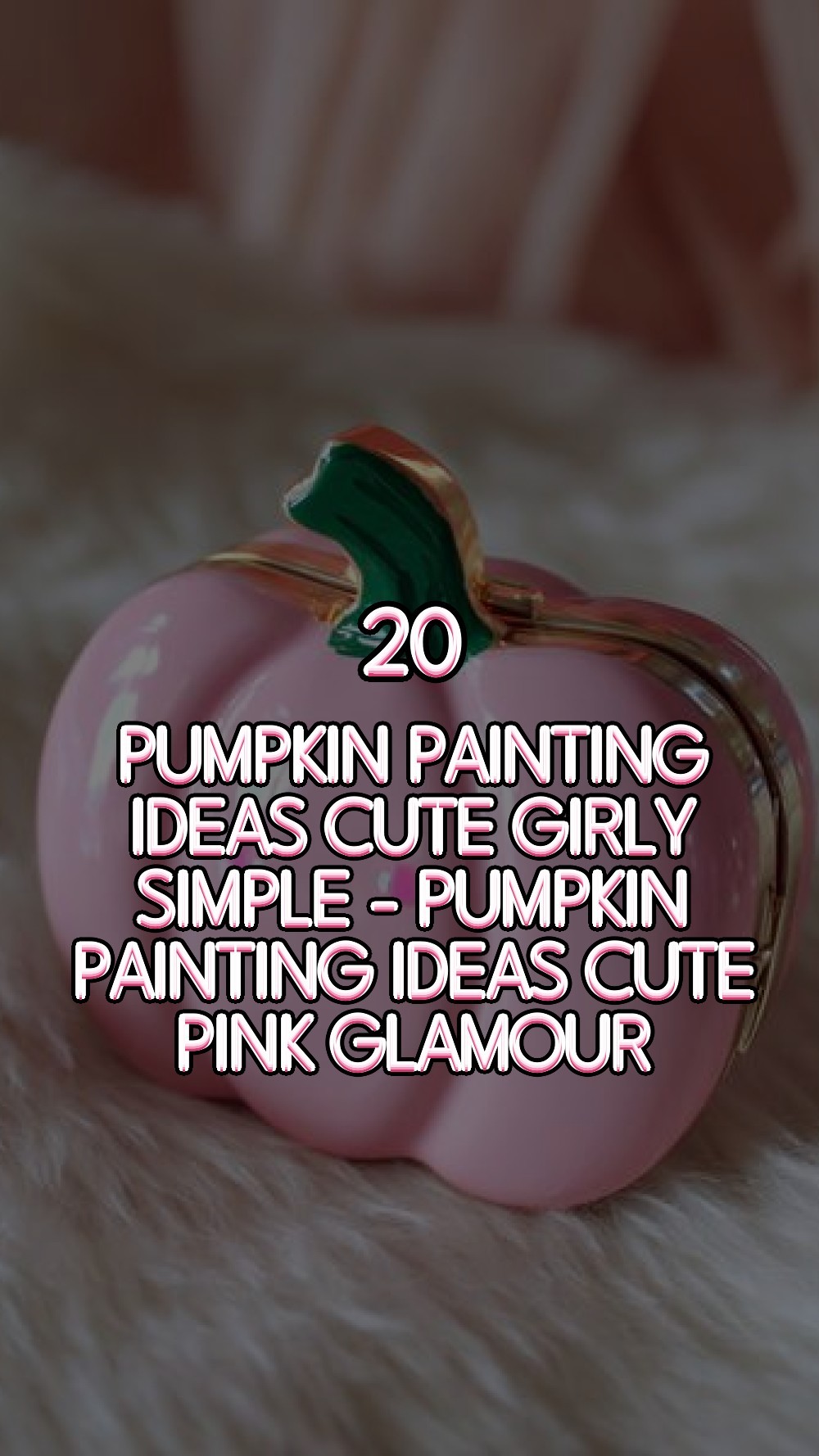 pumpkin painting ideas cute girly simple - Pumpkin Painting Ideas Cute Pink Glamour
