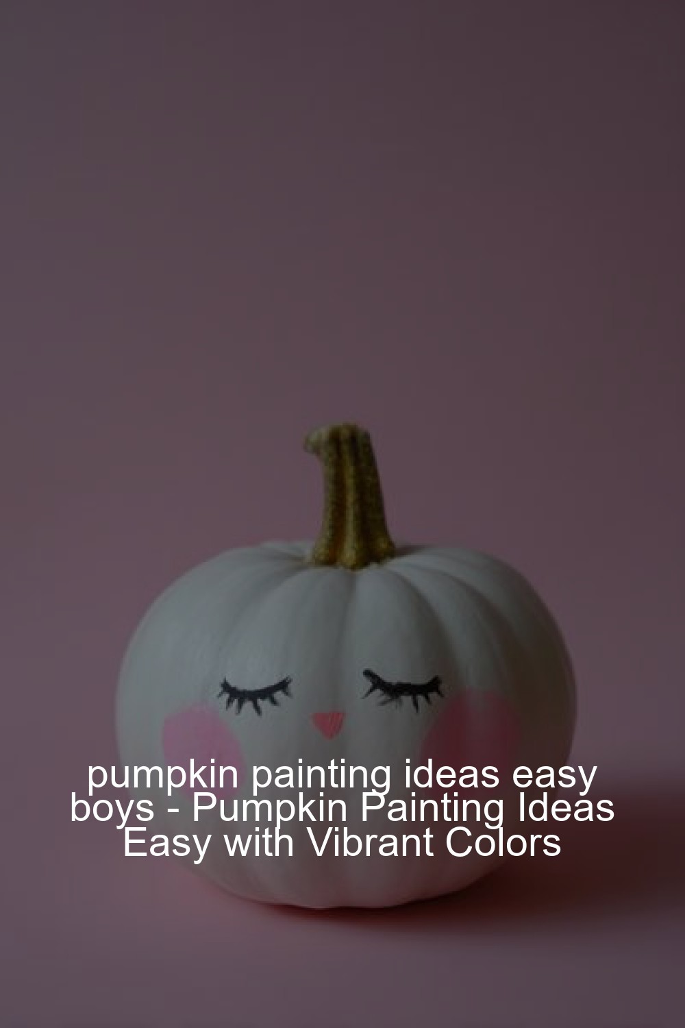 pumpkin painting ideas easy boys - Pumpkin Painting Ideas Easy with Vibrant Colors