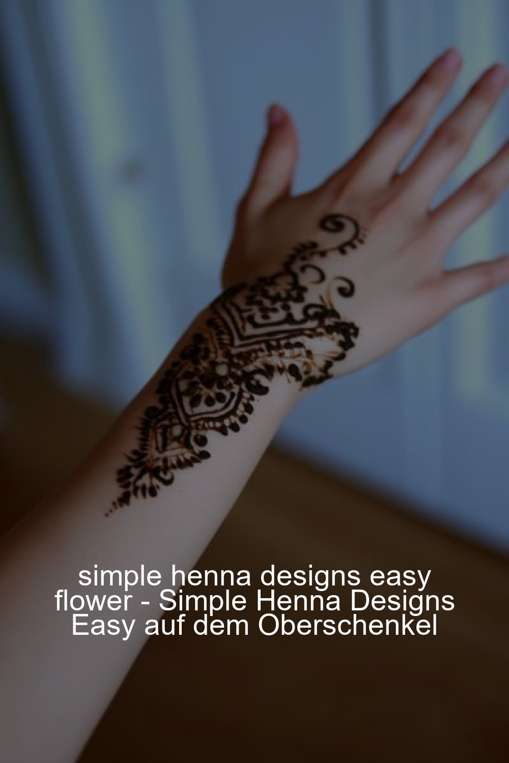 simple henna designs easy flower - Simple Henna Designs Easy auf dem Oberschenkel