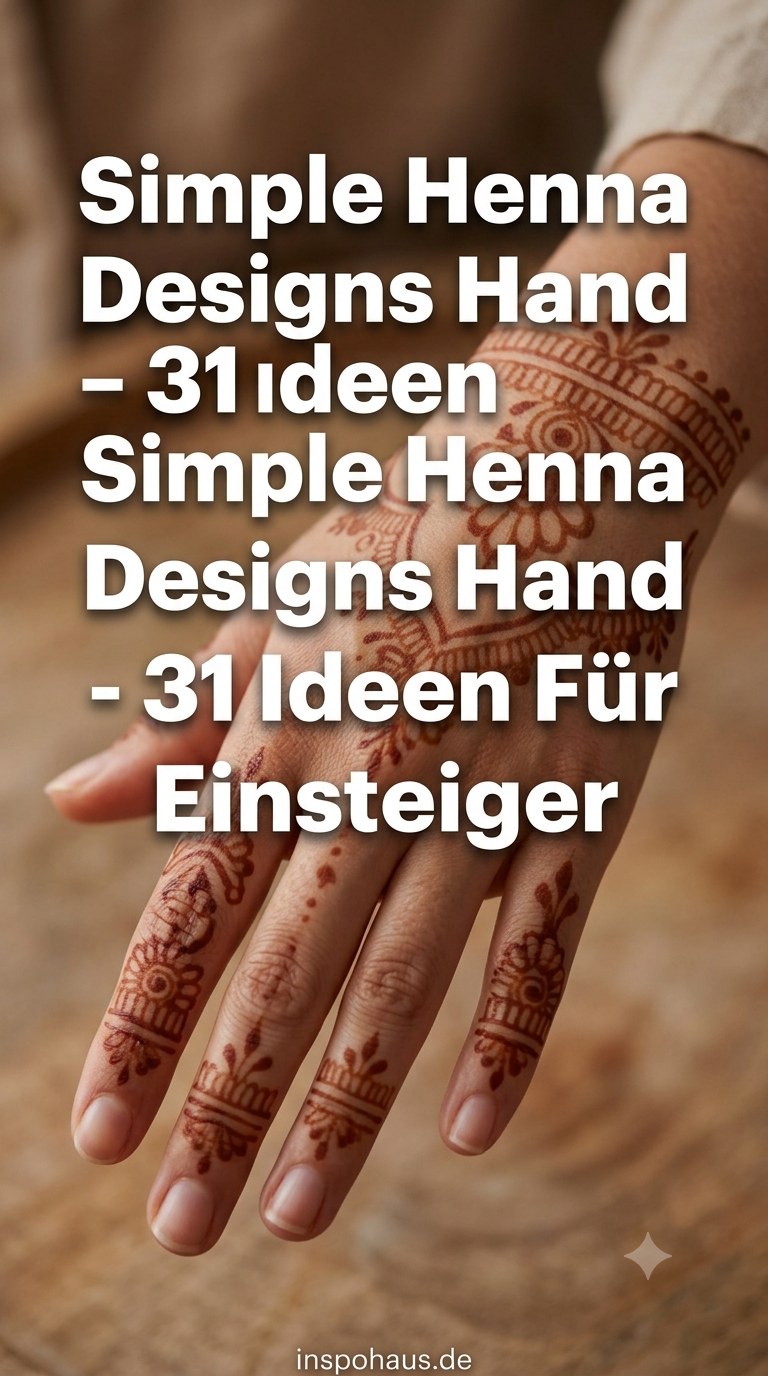 Simple Henna Designs Hand - 31 Ideen Für Einsteiger